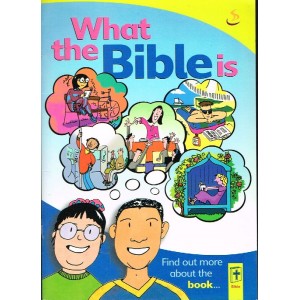 What The Bible Is 